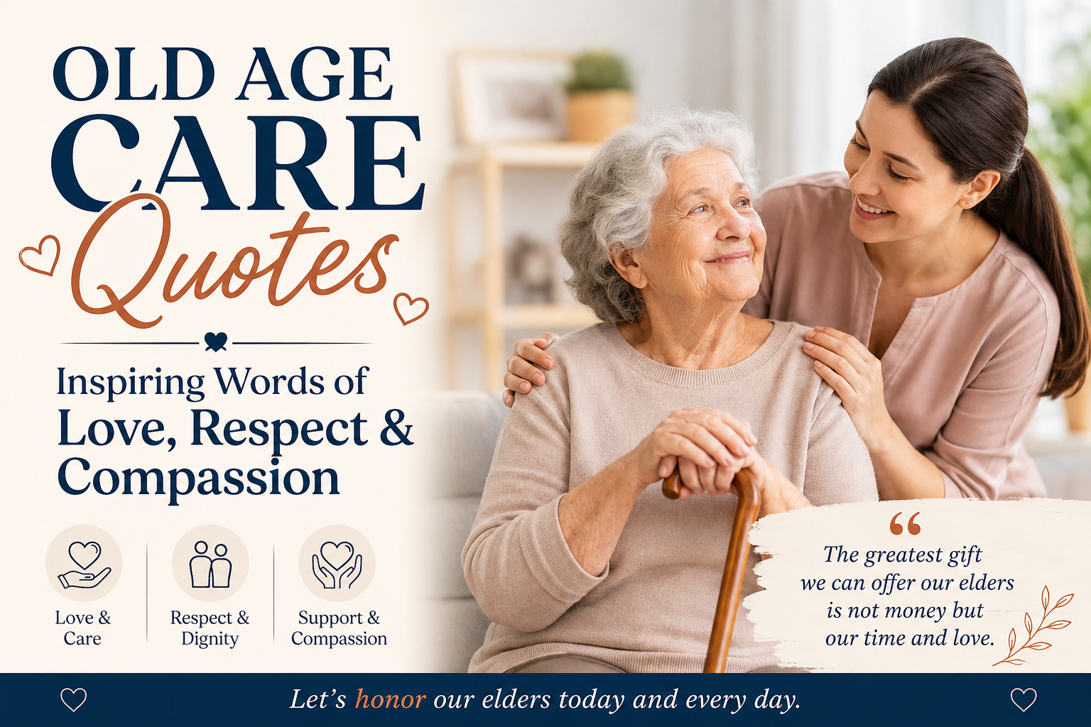 Old age care quotes inspiring love, dignity, respect, and compassion for seniors and caregivers